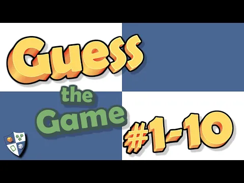 Guess the Game! All episodes #1-10