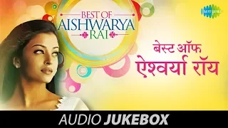 Best Songs Of Aishwarya Rai | Aa Ab Laut Chalen | HD Songs Jukebox