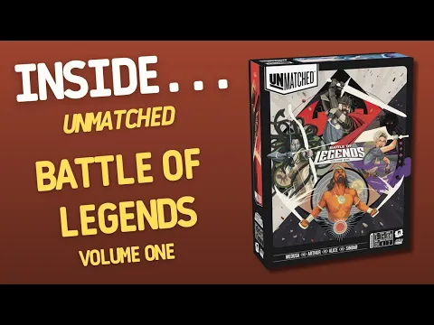 Inside…Unmatched: Battle of Legends, Volume One (4K60fps)
