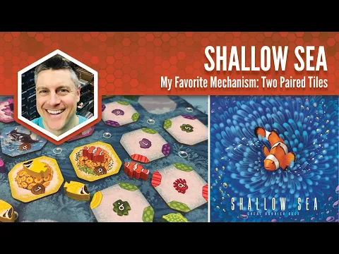 Shallow Sea: My Favorite Mechanism
