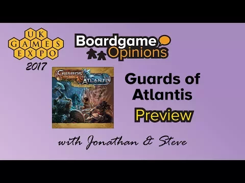 UKGE 2017: Guards of Atlantis (Preview)