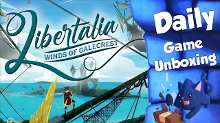 Libertalia: Winds of Galecrest - Daily Game Unboxing