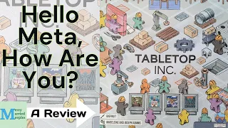 Tabletop Inc Review - Hello Meta, How Are You?