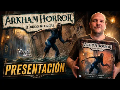 Arkham Horror: Vastagos de la Sangre - Presentación - Juego de mesa