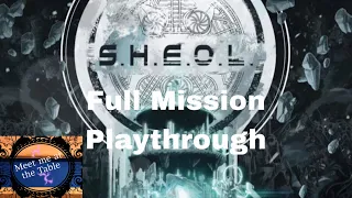 Sheol Mission 1 Full Playthough