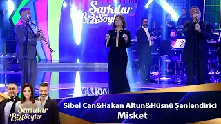 Sibel Can & Hakan Altun & Hüsnü Şenlendirici - MİSKET