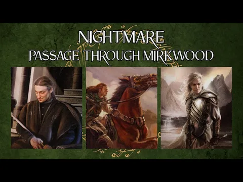 LOTR LCG Solo Progression Series - Episode 33: Passage through Mirkwood [Nightmare]