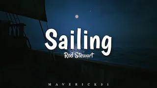 Rod Stewart - Sailing (LYRICS) ♪