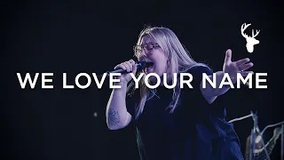 We Love Your Name - Hannah Waters | Moment