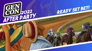 Ready Set Bet - We Bet on the Horses at GenCon!