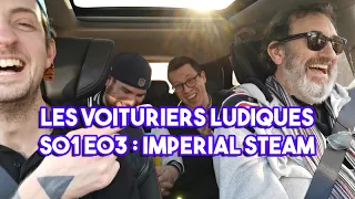 Imperial Steam - Les voituriers ludiques S01E03