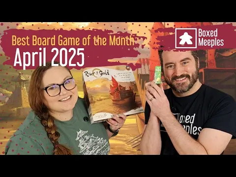Best Board Game of the Month April 2025. River of Gold and Dig Reviewed