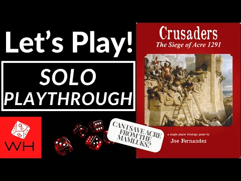 Let's Play! Crusaders: The Siege of Acre 1291 | SOLO PLAYTHROUGH