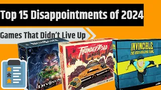 My Top 15 Board Game Dissapointments of 2024