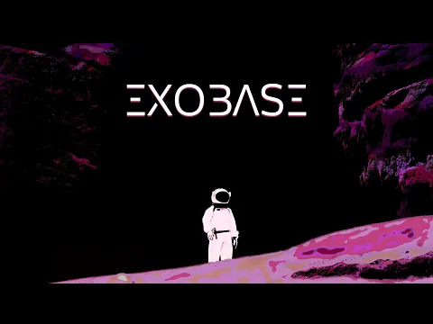 ExoBase Trailer