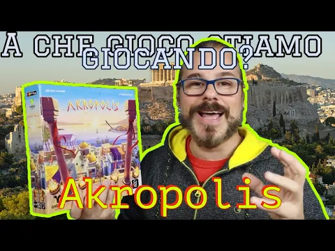 Costruiamo la magna Grecia A Che Gioco Stiamo Giocando Akropolis