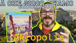 Costruiamo la magna Grecia A Che Gioco Stiamo Giocando Akropolis