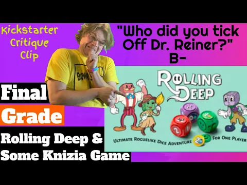 Rolling Deep & Eureka - 2 Games, but it feels like 1! - Final Grade - Kickstarter Critique Clip