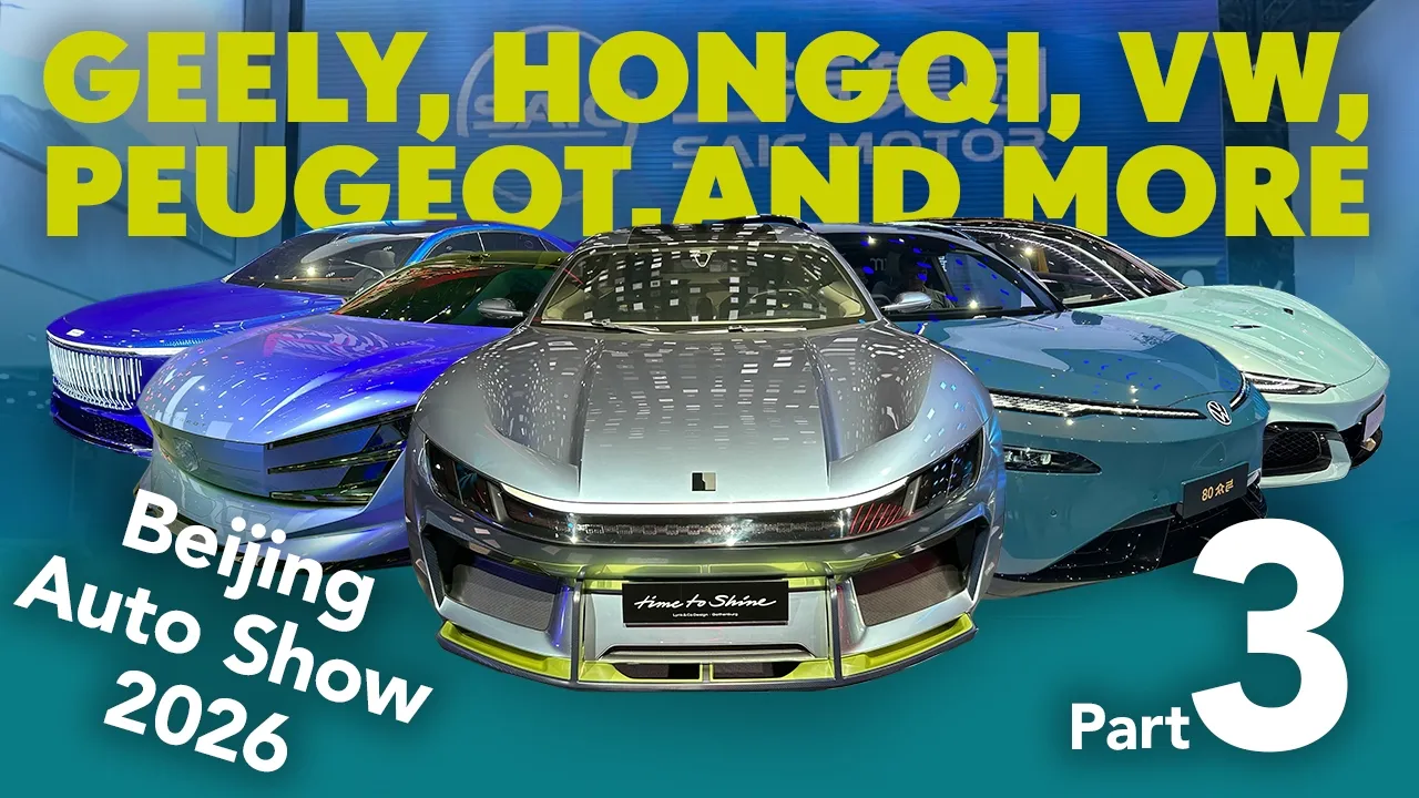 Beijing Auto Show 2026 - The FULL Walkthrough Part 3 (Geely, Hongqi, VW, Peugeot, and more)