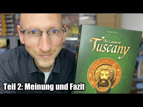 The Castles of Tuscany (alea / Ravensburger) - ab 10 Jahre - Teil 2 - Meinung und Fazit