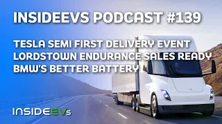 Tesla Semi Event, Lordstown Endurance and BMW's Better Battery