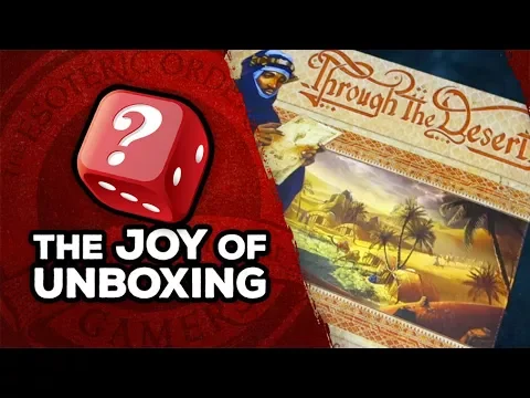 The Joy of Unboxing: Through the Desert