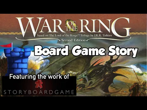 Board Game Stories - War of the Ring