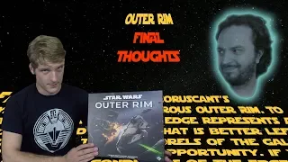 Outer Rim Final Thoughts