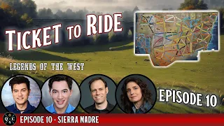Ticket to Ride Legacy - S1E10 - Sierra Madre Legends of the West Actual Play