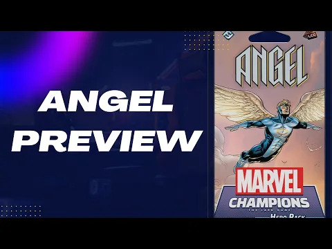 Angel Preview - Marvel Champions