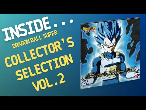 Inside…Dragon Ball Super Card Game Collectors Selection Vol.2 (4K 60fps)