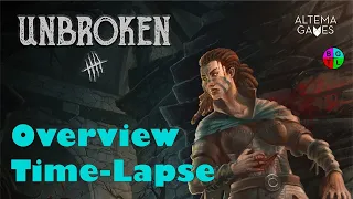 Unbroken - Overview and Time-Lapse
