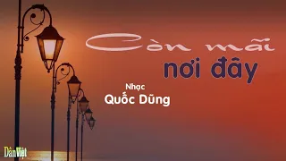 CÒN MÃI NƠI ĐÂY