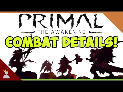 Primal: The Awakening Combat Details!