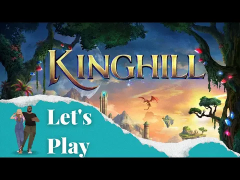 Let's Play - Kinghill