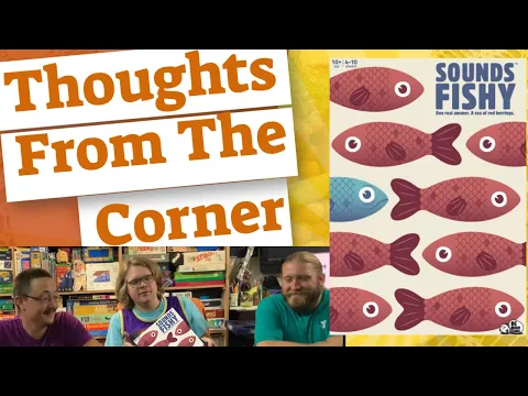 Sounds Fishy - Thoughts From The Corner Review