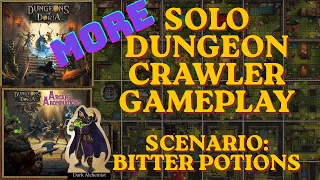 Let's Play! Dungeons of Doria 2E Solo Playthrough | Bitter Potions | Stop that Dark Alchemist!