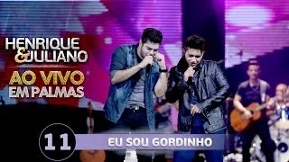 Henrique e Juliano - EU SOU GORDINHO - DVD Ao vivo em Palmas