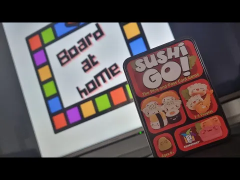 Board At Home Plays: Sushi Go! (Board With Kids)