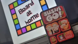 Board At Home Plays: Sushi Go! (Board With Kids)