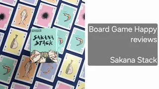 Sakana Stack review by Board Game Happy