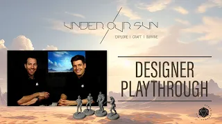Under our Sun - designer playthrough