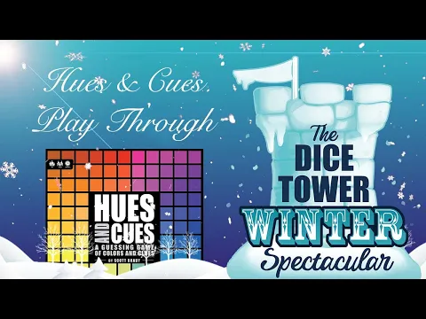 Hues and Cues Play Through - Winter Spectacular