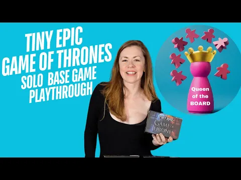 Tiny Epic Game of Thrones Solo Playthrough - base game