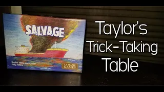 Salvage ~ Taylor's Trick-Taking Table