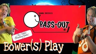 Bower(S) Play Pass-Out
