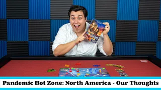 Pandemic Hot Zone: North America - Our Thoughts (Board Game Review)