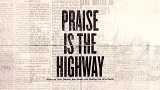 Praise Is The Highway (Official Lyric Video) - Bethel Music & Brian Johnson | VICTORY