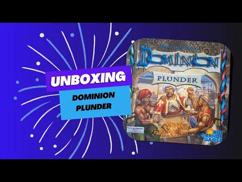 Unboxing Dominion plunder expansion