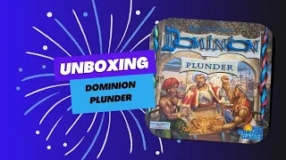 Unboxing Dominion plunder expansion